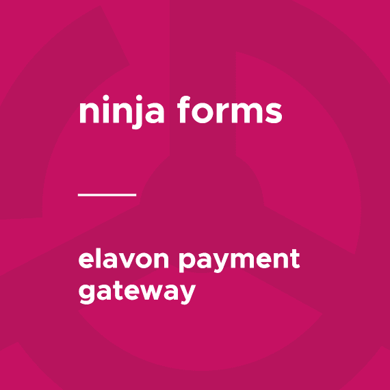 Ninja Forms – Elavon Payment Gateway破解版下载