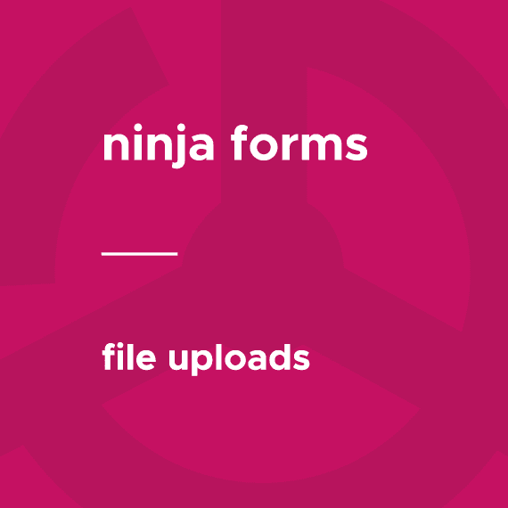 Ninja Forms – File Uploads破解版下载