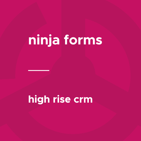 Ninja Forms – Highrise CRM破解版下载