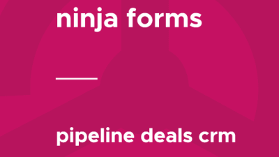 Ninja Forms – Pipeline Deals CRM破解版下载