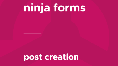 Ninja Forms – Post Creation破解版下载