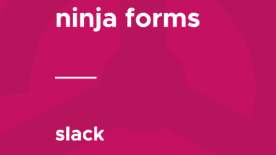 Ninja Forms – Slack破解版下载