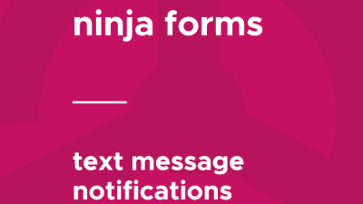 Ninja Forms – Text Message Notifications破解版下载