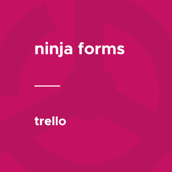 Ninja Forms – Trello破解版下载