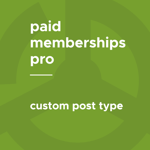 Paid Memberships Pro – Custom Post Type破解版下载