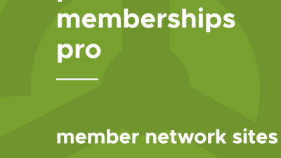 Paid Memberships Pro – Member Network Sites破解版下载