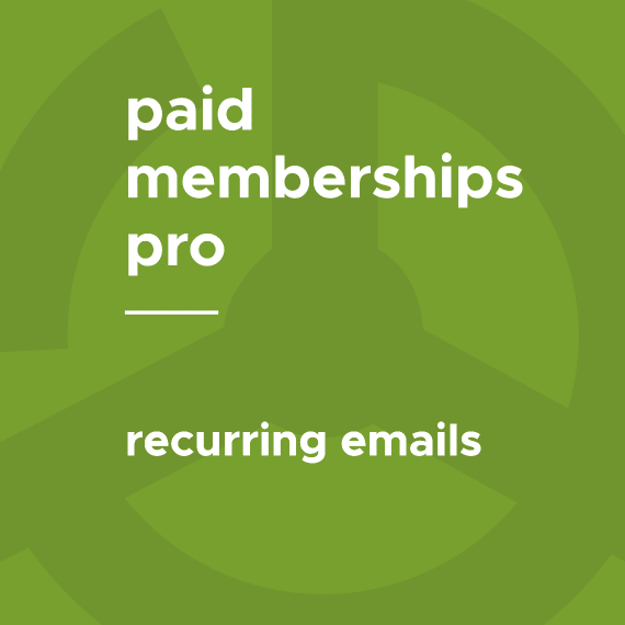 Paid Memberships Pro – Recurring Emails破解版下载