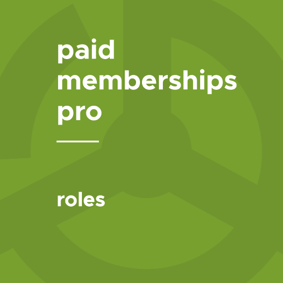 Paid Memberships Pro – Roles破解版下载