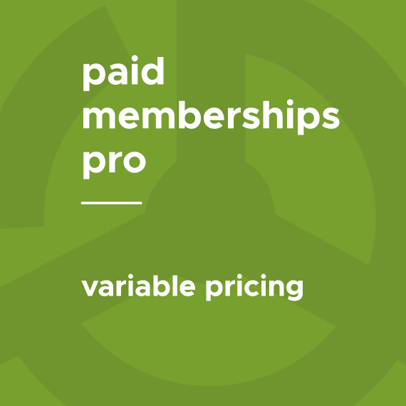 Paid Memberships Pro – Variable Pricing破解版下载