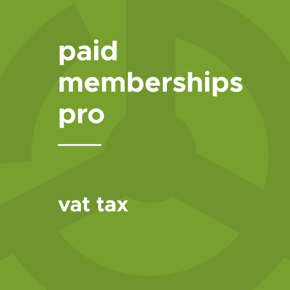 Paid Memberships Pro – VAT Tax破解版下载