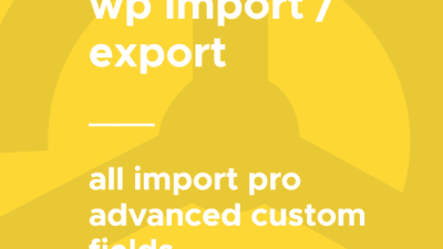 WP All Import – ACF Pro破解版下载