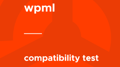 WPML – Compatibility Test Tools破解版下载