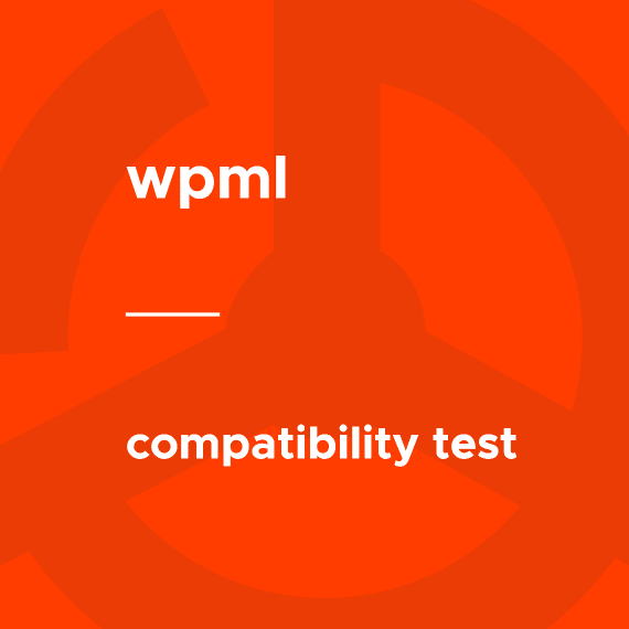 WPML – Compatibility Test Tools破解版下载