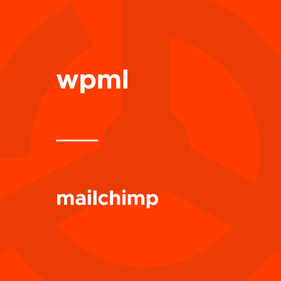 WPML – Mailchimp破解版下载
