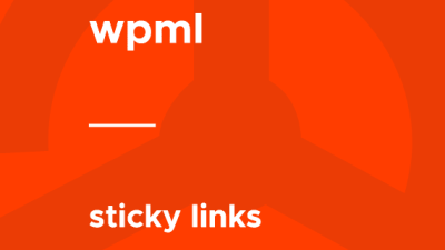 WPML – Sticky Links破解版下载