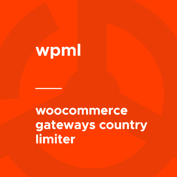WPML – WooCommerce Gateways Country Limiter破解版下载