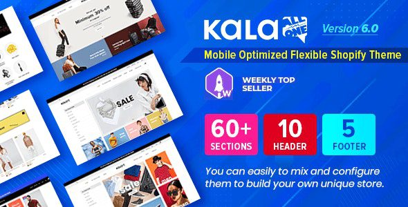 Kala Customizable Shopify Theme – Flexible Sections Builder Mobile Optimized v.6.3.10