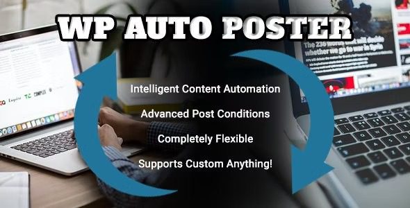 WP Auto Poster Nulled 自动化您的网站以自动发布、修改和回收内容 免费下载