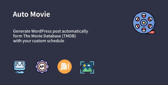 Auto Movie v1.0.1 – Automatic Movie Posts Generator Plugin for WordPress