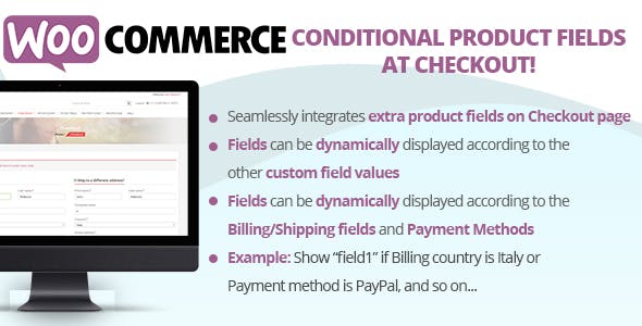 WooCommerce Conditional Product Fields at Checkout v5.7