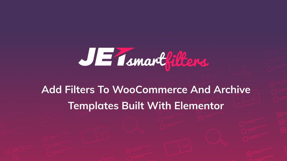 JetSmartFilters for Elementor WordPress Plugin v3.0.0