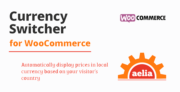Aelia Currency Switcher for WooCommerce v4.15.2.230214
