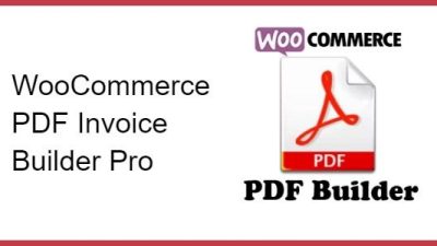 WooCommerce PDF Invoice Builder Pro Nulled Free Download
