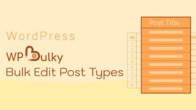 WPBulky v1.0.2 – WordPress Bulk Edit Post Types
