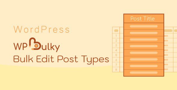 WPBulky v1.0.2 – WordPress Bulk Edit Post Types