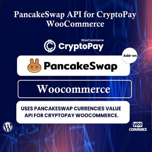 PancakeSwap currencies value API for CryptoPay WooCommerce v1.0.2