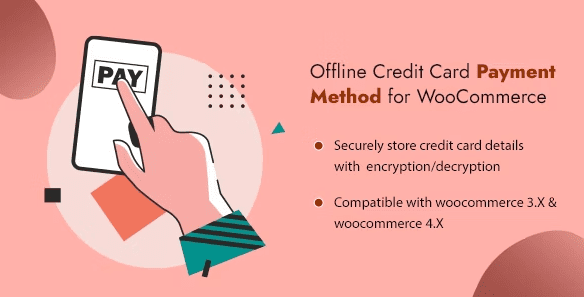 Offline Credit Card Payment Method WooCommerce Plugin v1.0 Download