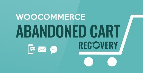 WooCommerce Abandoned Cart Recovery v1.1.1 – Email – SMS – Facebook Messenger