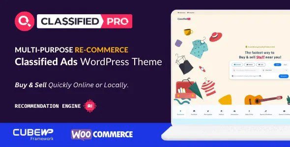 ClassifiedPro (v1.0.12) Classified Ads & ReCommerce WordPress Theme [NFIX]