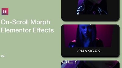 On-Scroll Morph Effects for Elementor插件下载