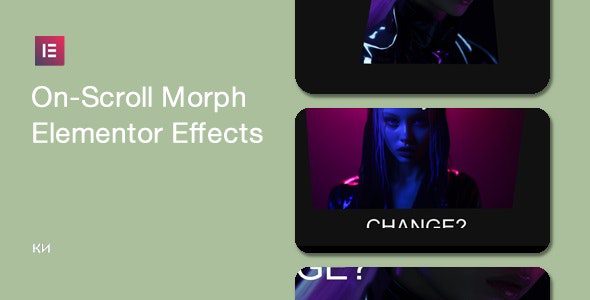 On-Scroll Morph Effects for Elementor插件下载