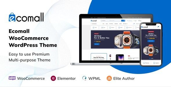 Ecomall (v1.0.4) Elementor Electronics WooCommerce Theme