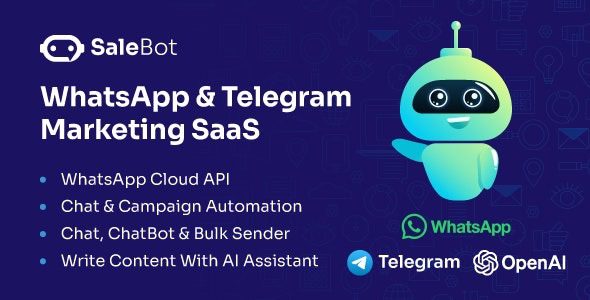 SaleBot v3.1.0 WhatsApp And Telegram Marketing SaaS - ChatBot & Bulk Sender [Activated]