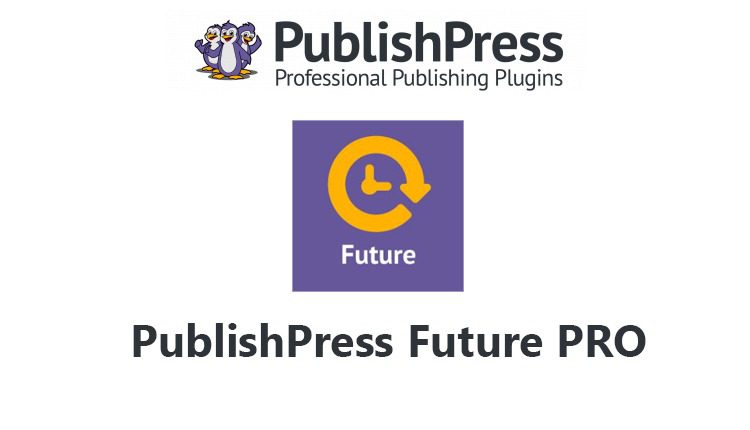 PublishPress Future Pro v4.7.1 (Activated)