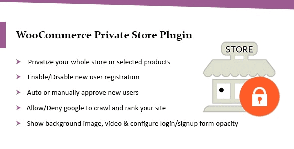 WooCommerce Private Store Plugin: Shop for Registered Users Only v3.1.0