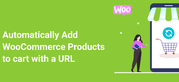 Auto Add Products to Cart for WooCommerce v5.2.1 [Asana Plugins]