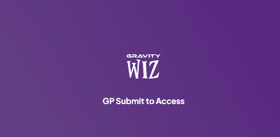 Gravity Perks GF Submit to Access 拓展插件下载