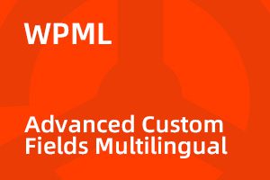 WPML Advanced Custom Fields Multilingual插件下载