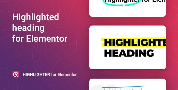 Highlighter v1.0.6 Highlighted heading for Elementor