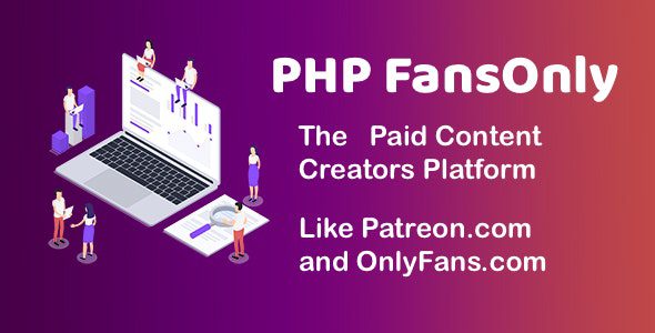 PHP FansOnly Patrons – Paid Content Creators Platform v2.1.1 Download