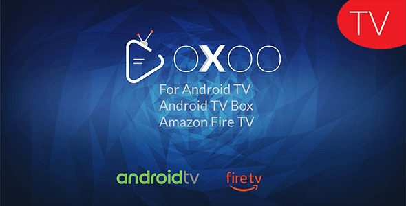 OXOO TV – Android TV, Android TV Box And Amazon Fire TV Support for OVOO and OXOO v.1.0.6