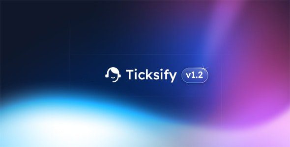 Fixed* Ticksify v1.2.6 – Customer Support Software for Freelancers and SMBs