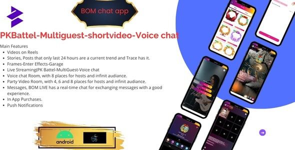 BOMChat v1.0 – Social Media ,short Video,live streaming,Pk battel with admin panel