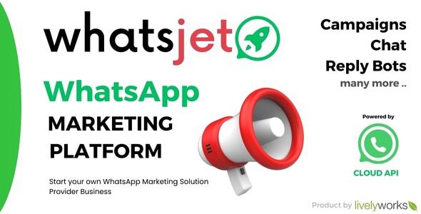WhatsJet SaaS v1.1.1 A WhatsApp Marketing Platform with Bulk Sending, Campaigns & Chat Bots