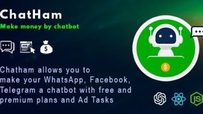 ChatHam (v1.0) Facebook, WhatsApp, Telegram chatbot with Ad tasks 