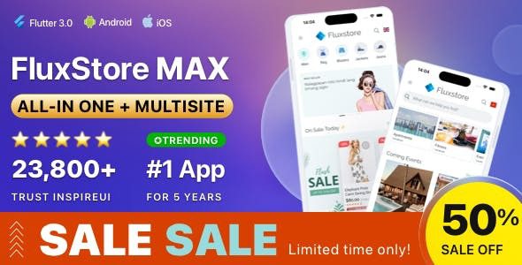 FluxStore MAX (v3.16.0) The All-in-One and Multisite E-Commerce Flutter App for Businesses of All Sizes